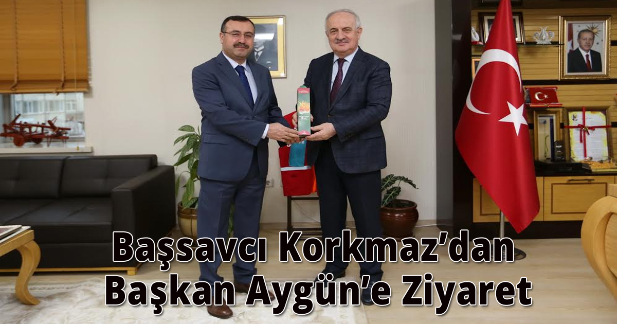 Başsavcı Korkmaz’dan Başkan Aygün’e Ziyaret