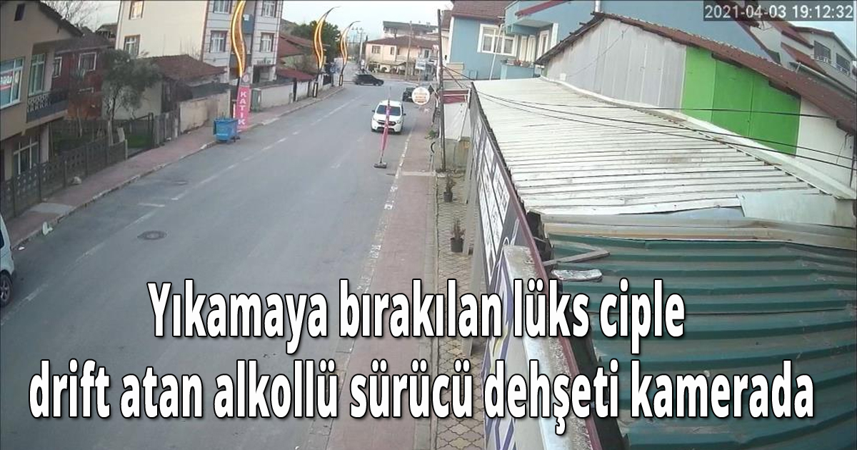 Yıkamaya bırakılan lüks ciple drift atan alkollü sürücü dehşeti kamerada
