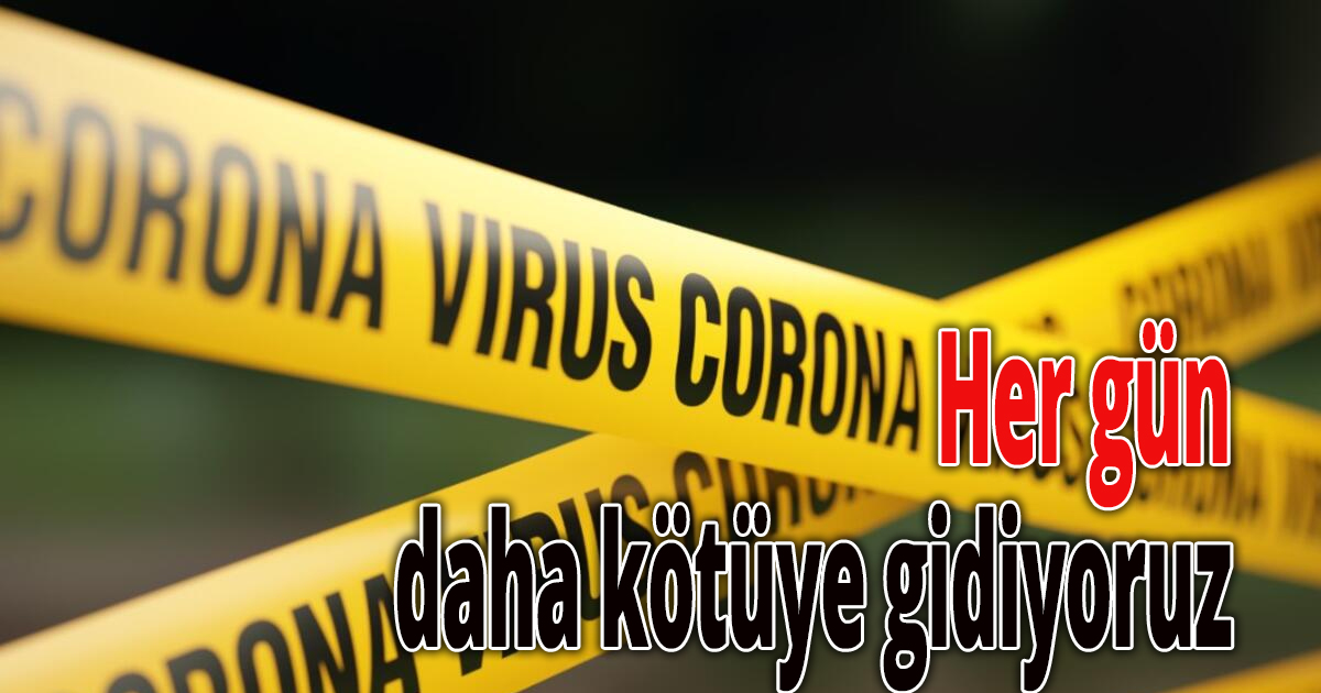 Her gün daha kötüye gidiyoruz