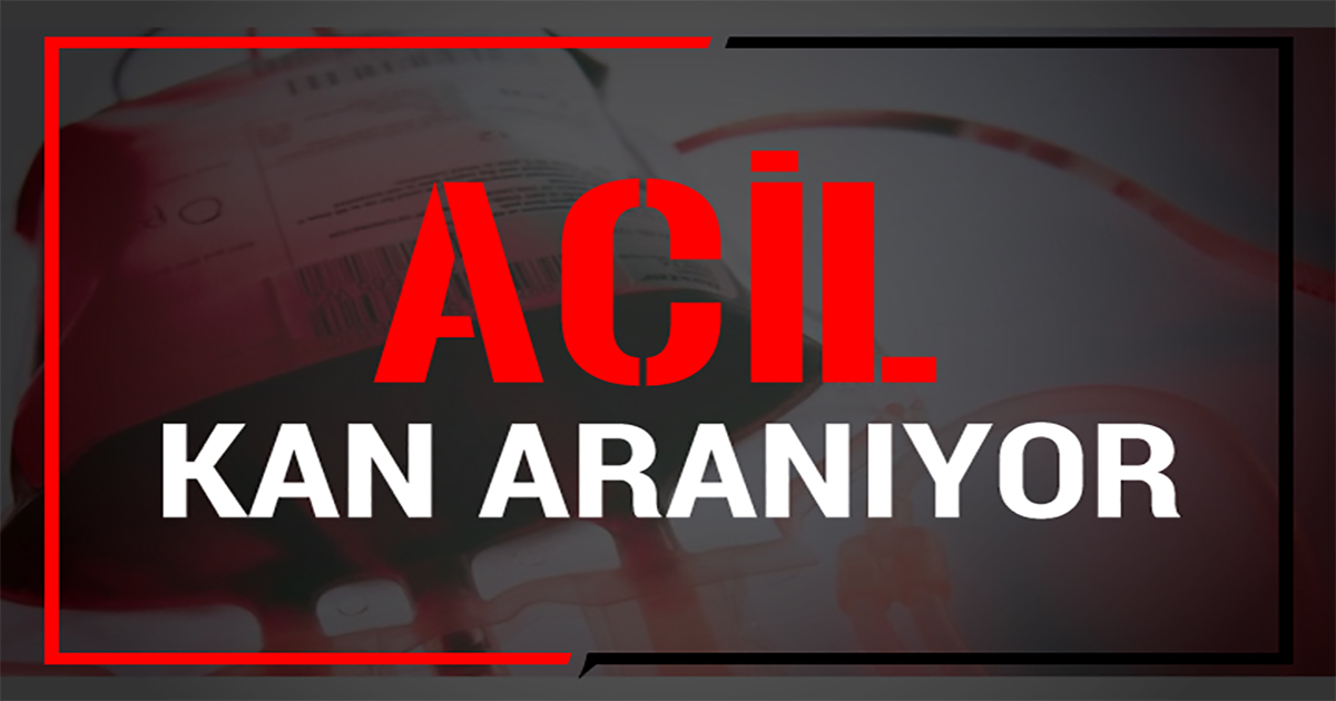 Acil kan aranıyor