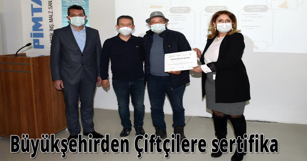 Büyükşehirden Çiftçilere sertifika