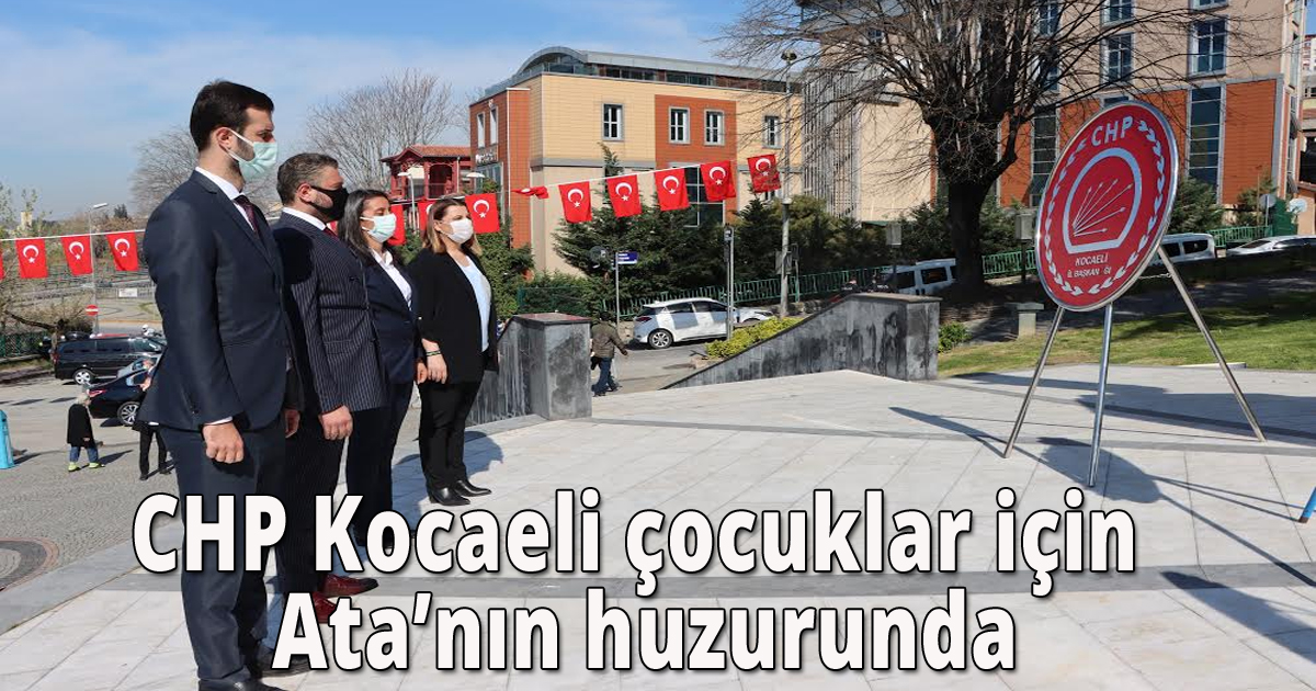 CHP Kocaeli çocuklar için Ata’nın huzurunda