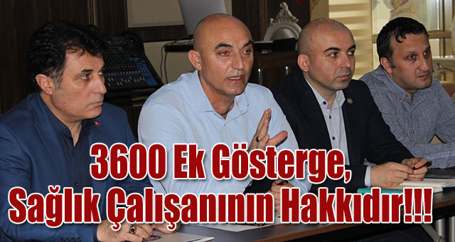 3600 Ek Gösterge,Sağlık Çalışanının Hakkıdır!!!