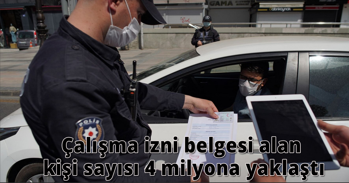 Çalışma izni belgesi alan kişi sayısı 4 milyona yaklaştı