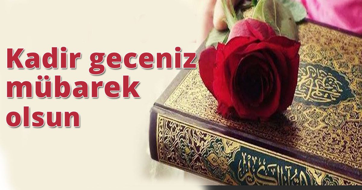 Yarın Kadir gecesi