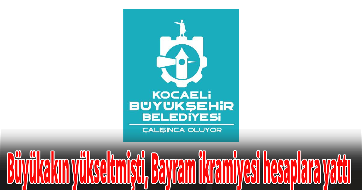 Büyükakın yükseltmişti, Bayram ikramiyesi hesaplara yattı