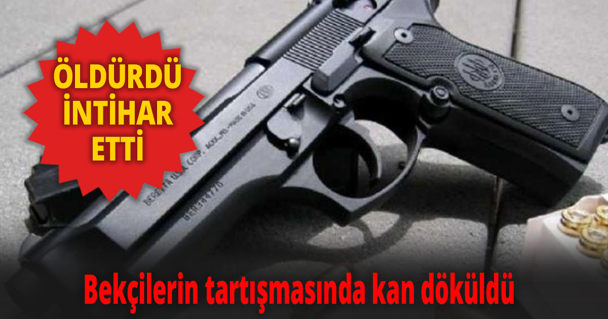 Bekçilerin tartışmasında kan döküldü