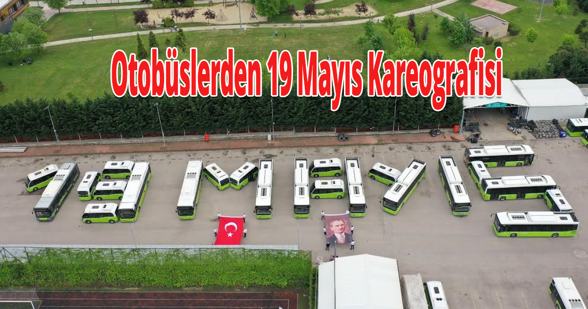 Otobüslerden 19 Mayıs Kareografisi