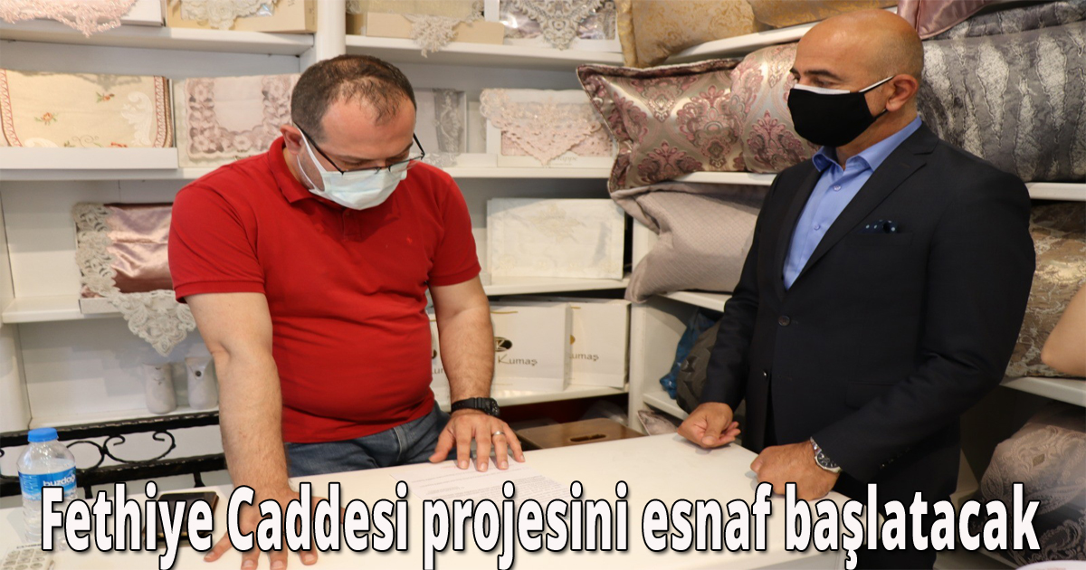  Fethiye Caddesi projesini esnaf başlatacak