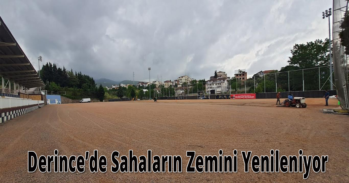 Derince’de Sahaların Zemini Yenileniyor