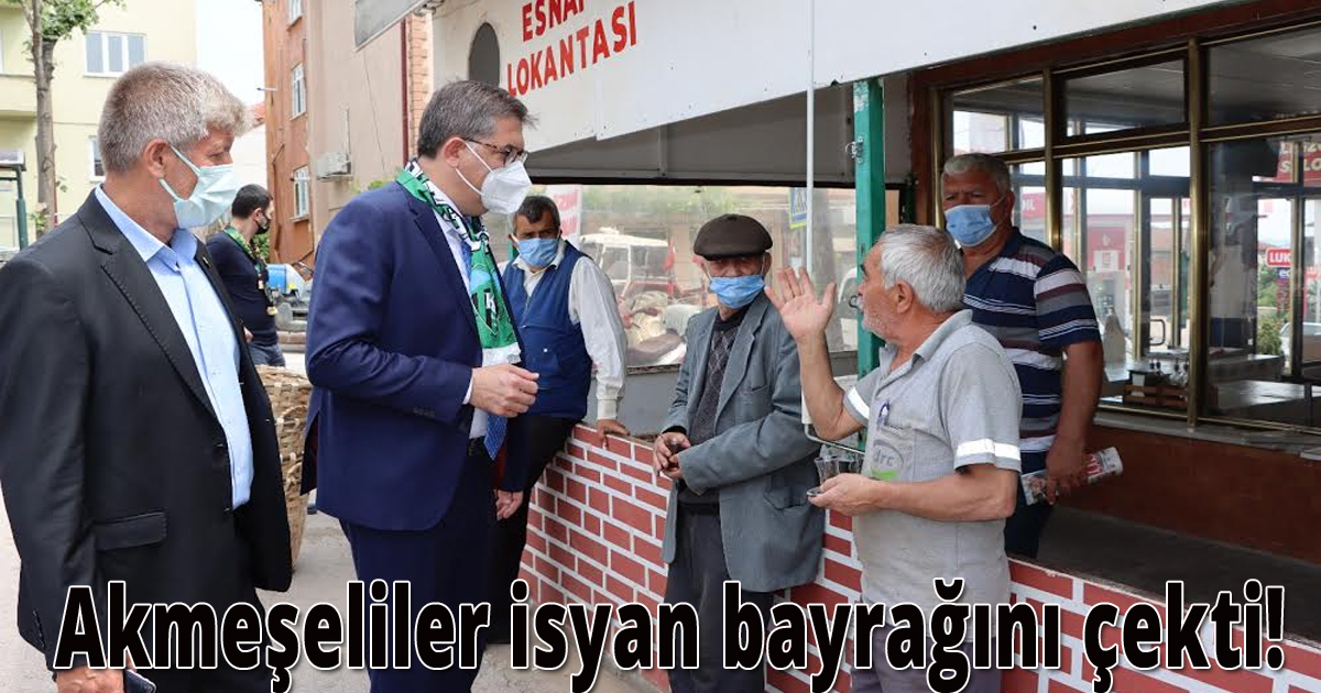 Akmeşeliler isyan bayrağını çekti!