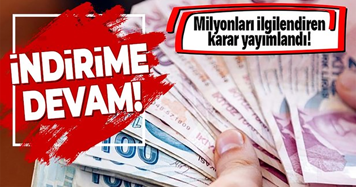 KDV ve stopaj oranlarında indirim uzatıldı
