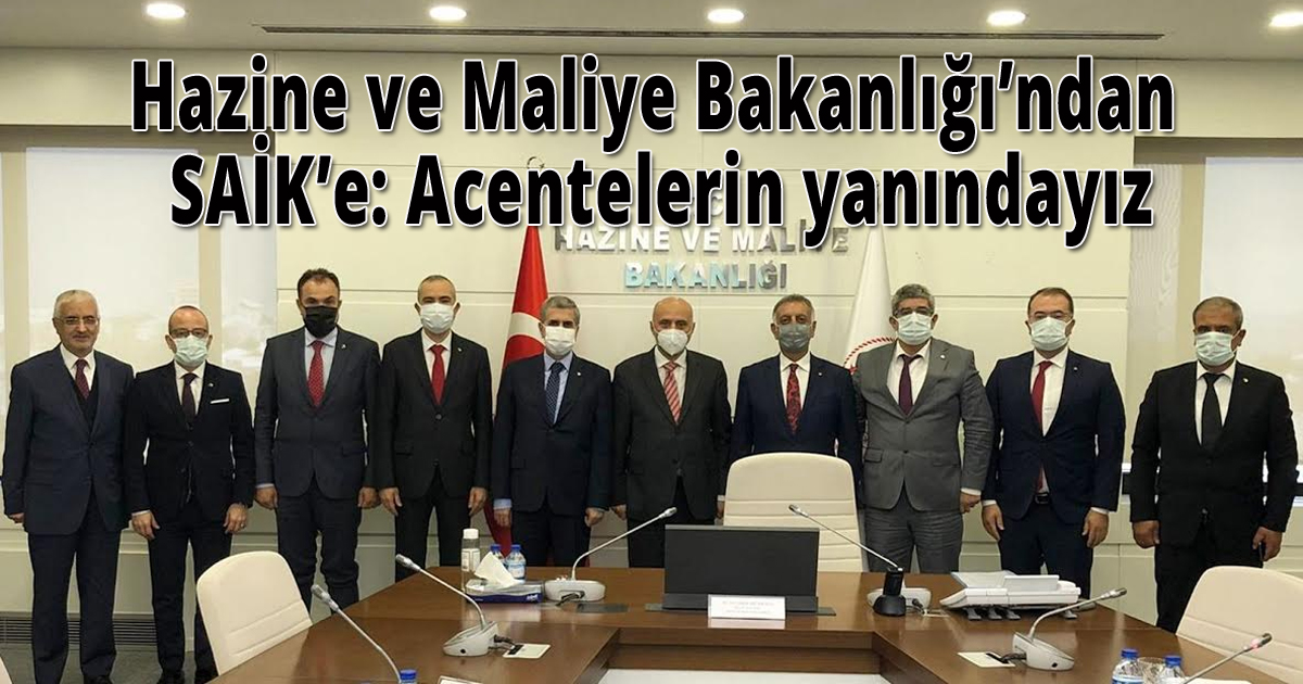 Hazine ve Maliye Bakanlığı’ndan SAİK’e: Acentelerin yanındayız