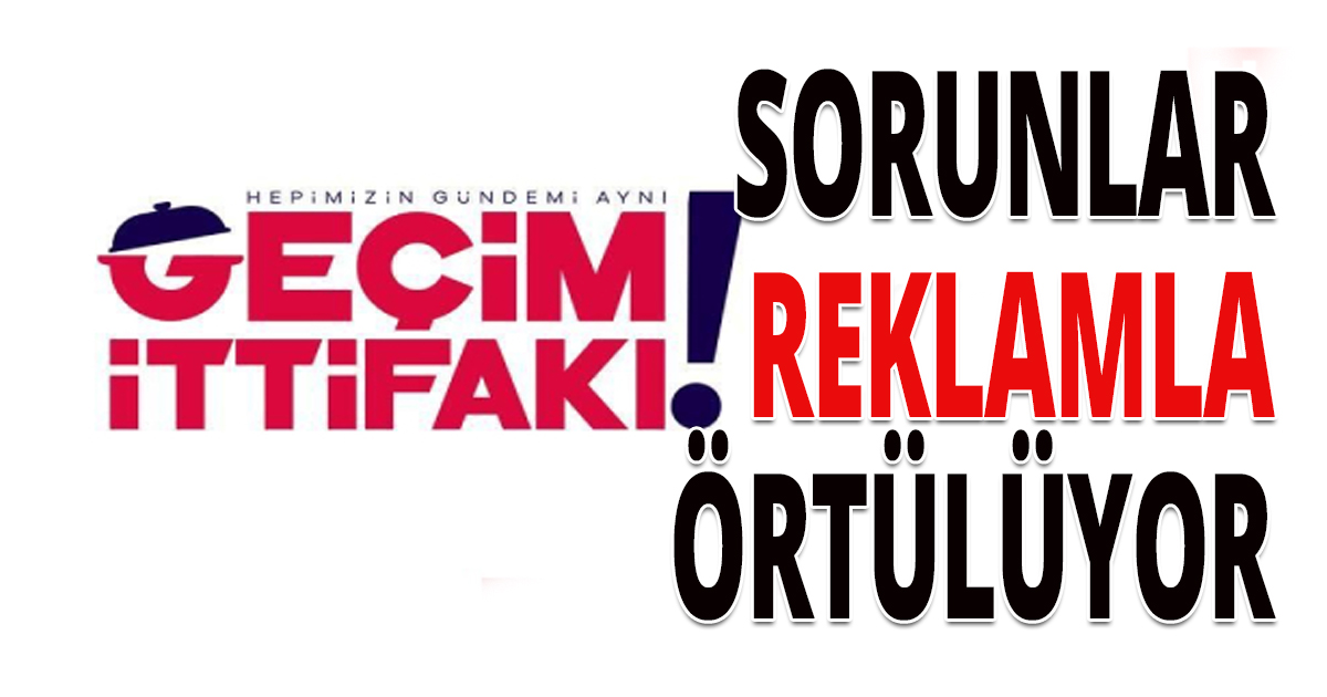 'VATANDAŞIN GÜNDEMİ GEÇİM'