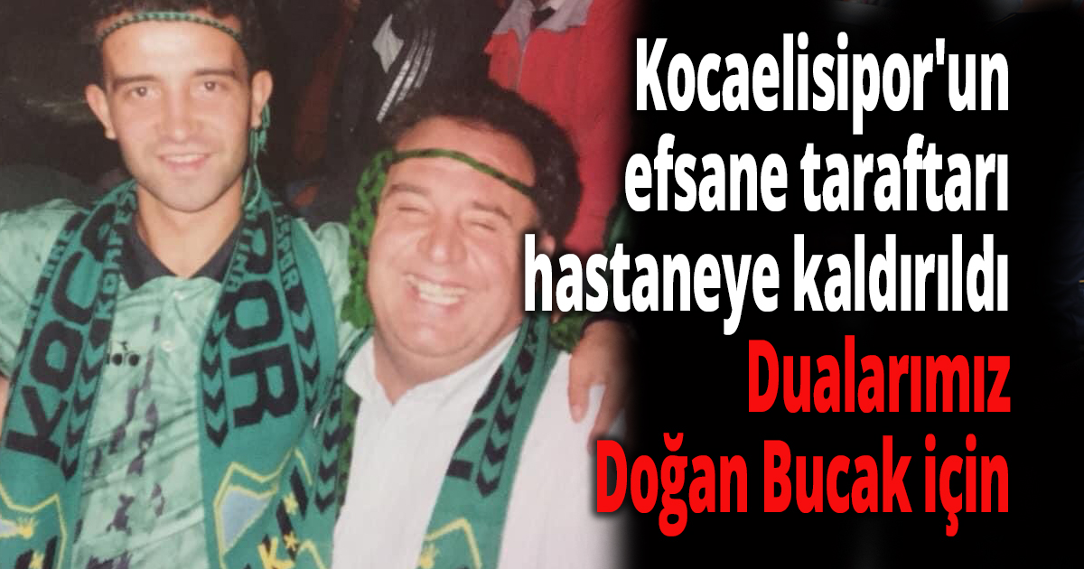 Kocaelisipor'un efsane taraftarı hastaneye kaldırıldı