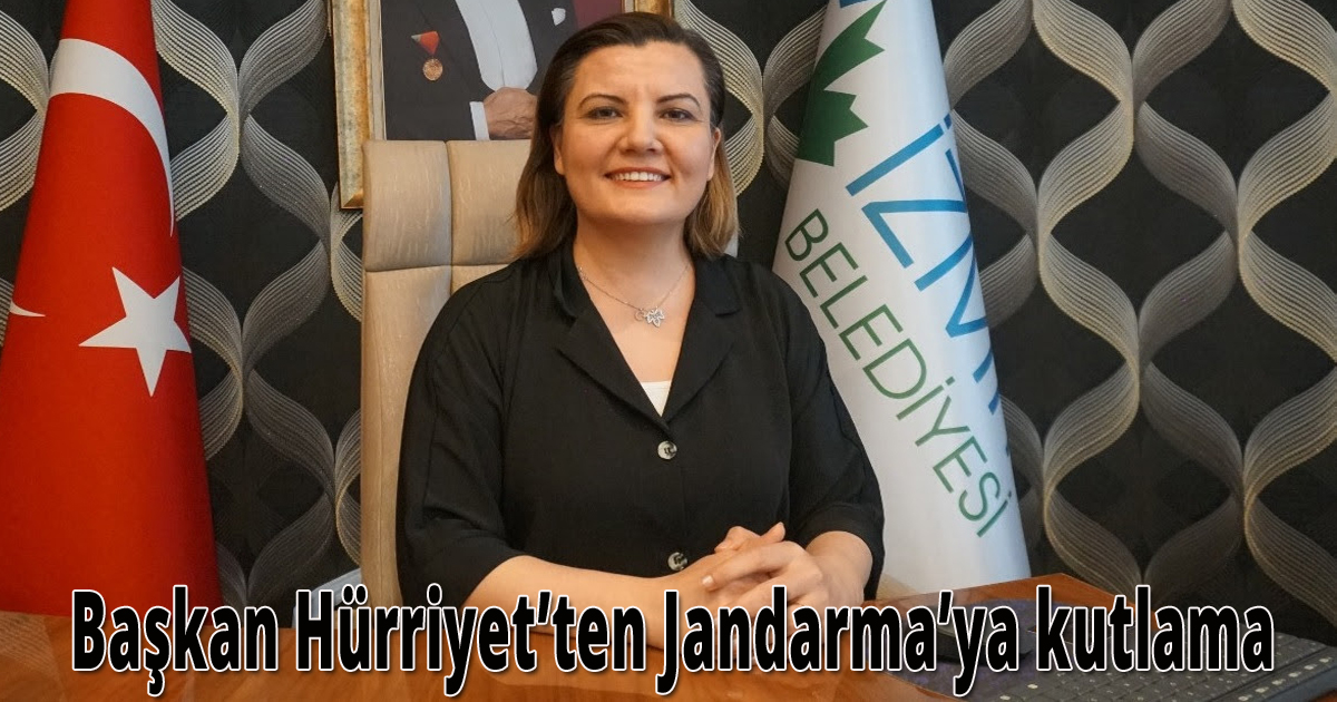 Başkan Hürriyet’ten Jandarma’ya kutlama