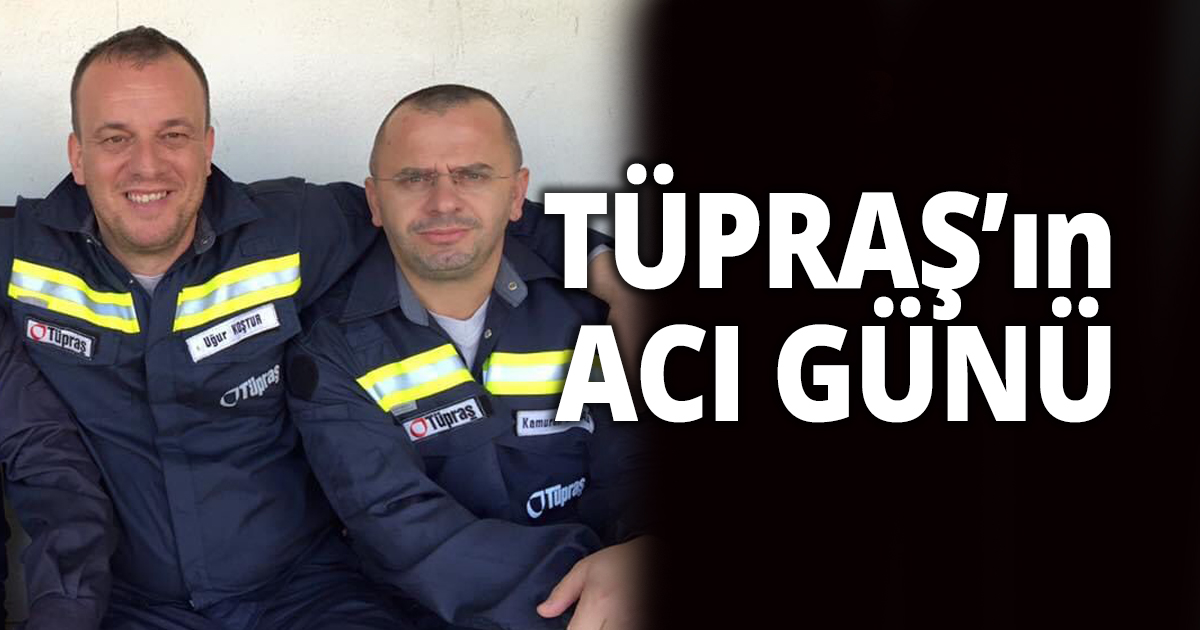 Tüpraş’ın acı kaybı