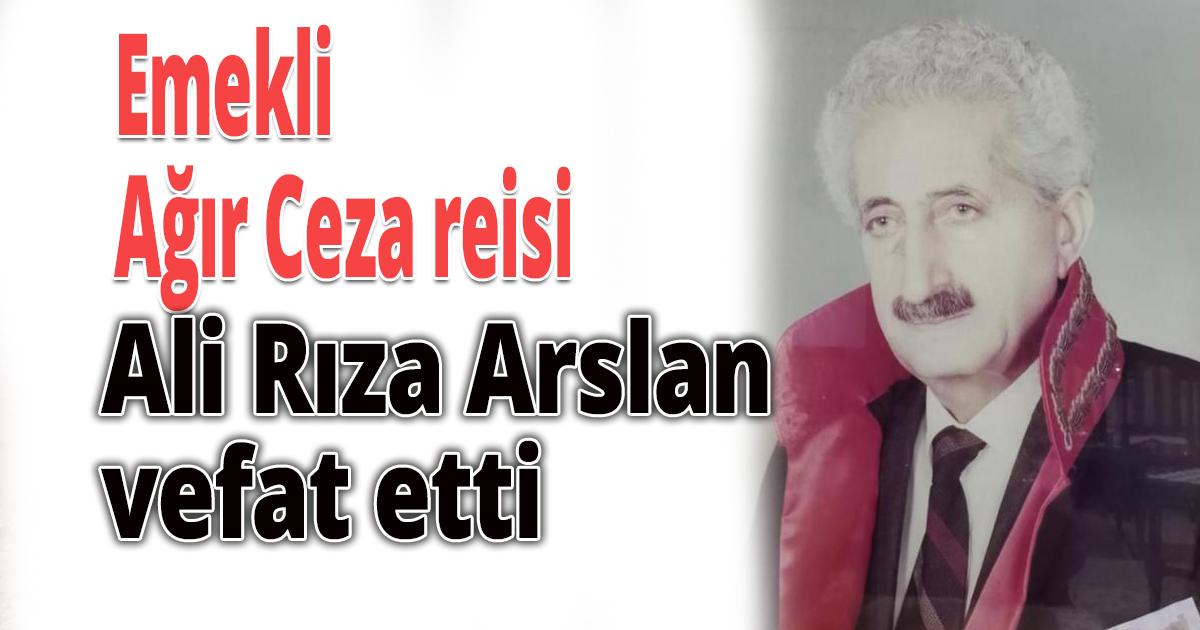 Ağır Ceza reisi vefat etti