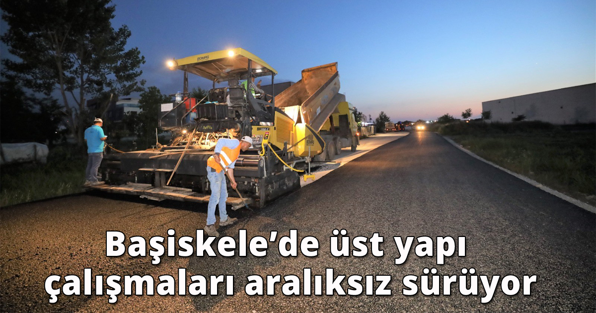 Başiskele’de üst yapı çalışmaları aralıksız sürüyor