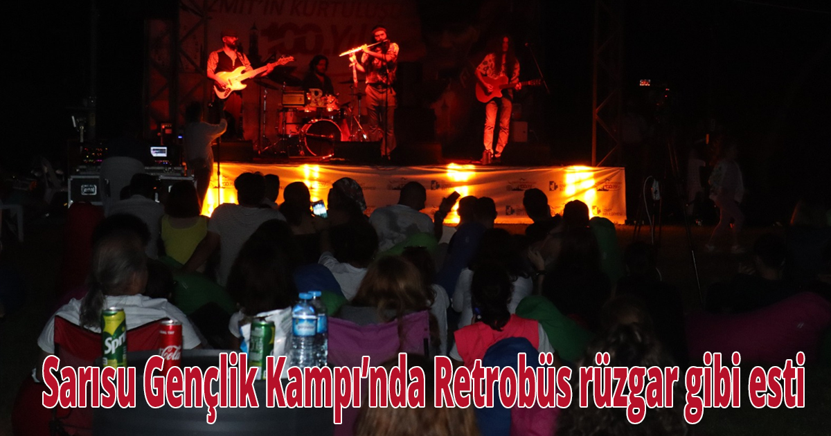 Sarısu Gençlik Kampı’nda Retrobüs rüzgar gibi esti