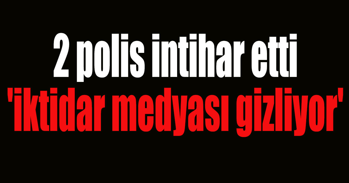 2 polis intihar etti