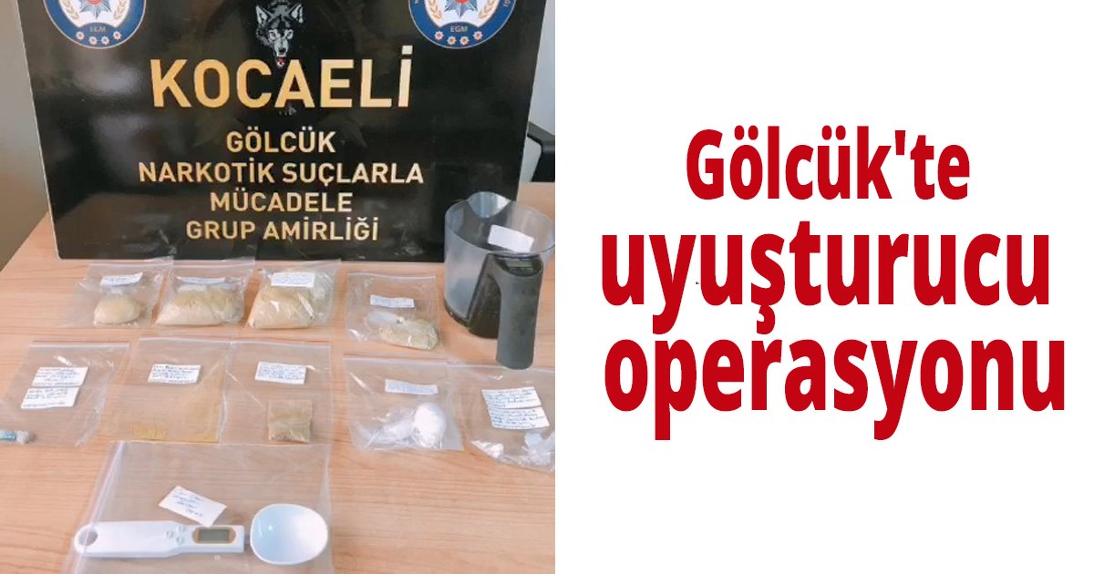 Gölcük'te uyuşturucu operasyonu
