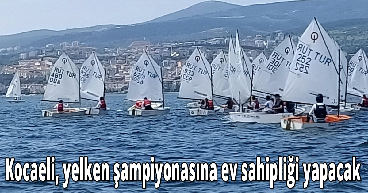 Kocaeli, yelken şampiyonasına ev sahipliği yapacak