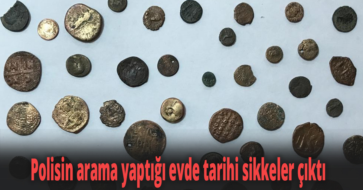 Polisin arama yaptığı evde tarihi sikkeler çıktı