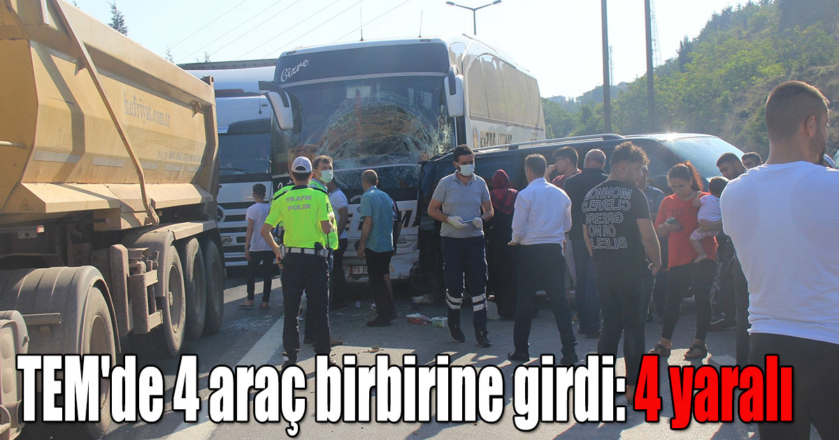 TEM'de 4 araç birbirine girdi