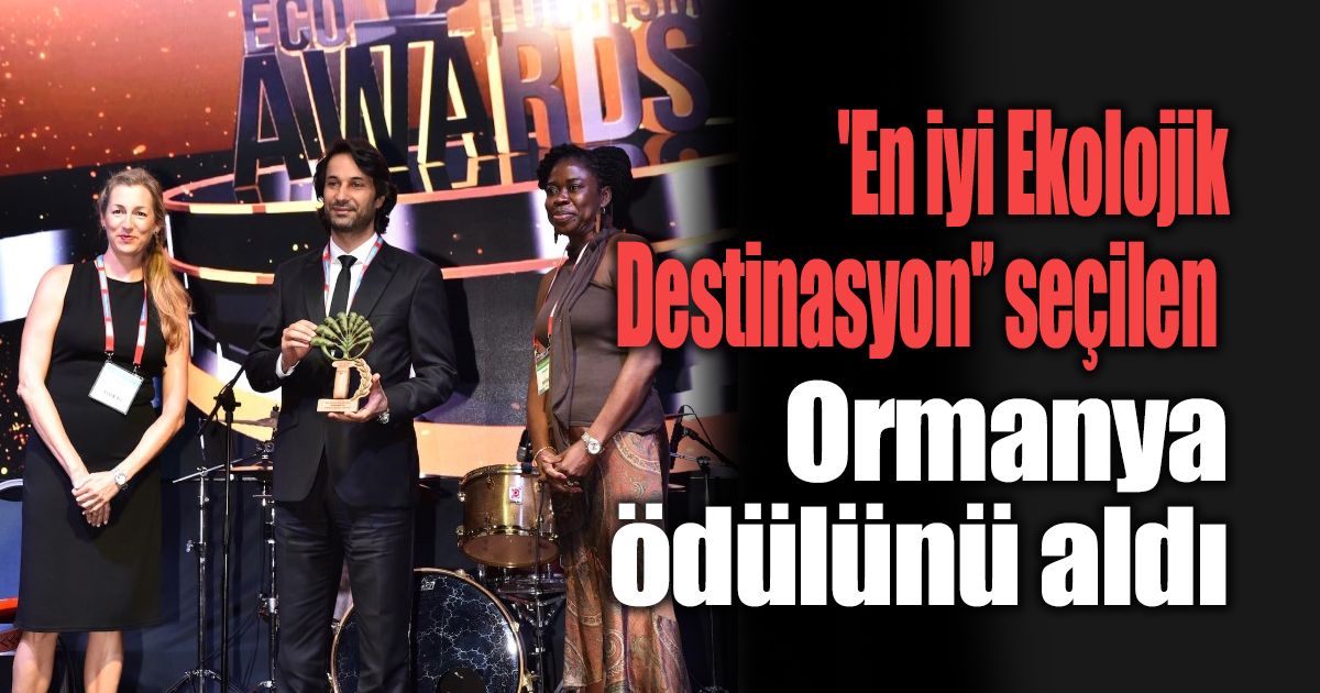 Ormanya’ya uluslararası ödül