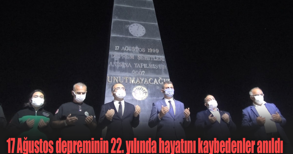 17 Ağustos depreminin 22. yılında hayatını kaybedenler anıldı