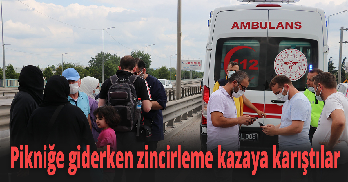 Pikniğe giderken zincirleme kazaya karıştılar