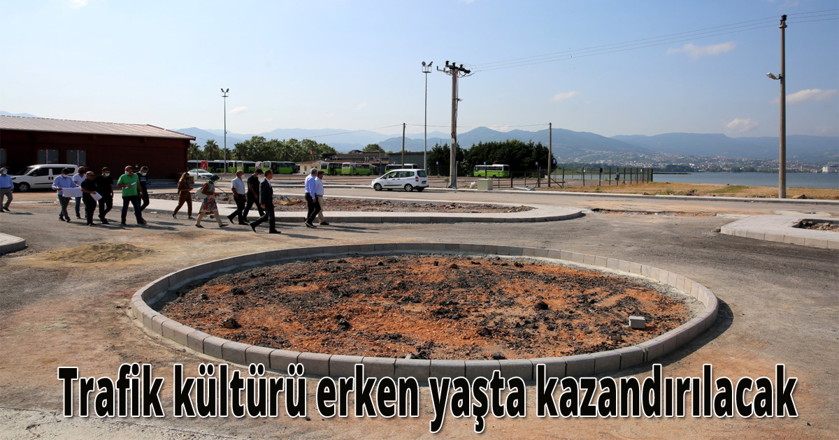  Trafik kültürü erken yaşta kazandırılacak