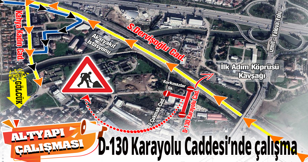 D-130 Karayolu Caddesi’nde çalışma