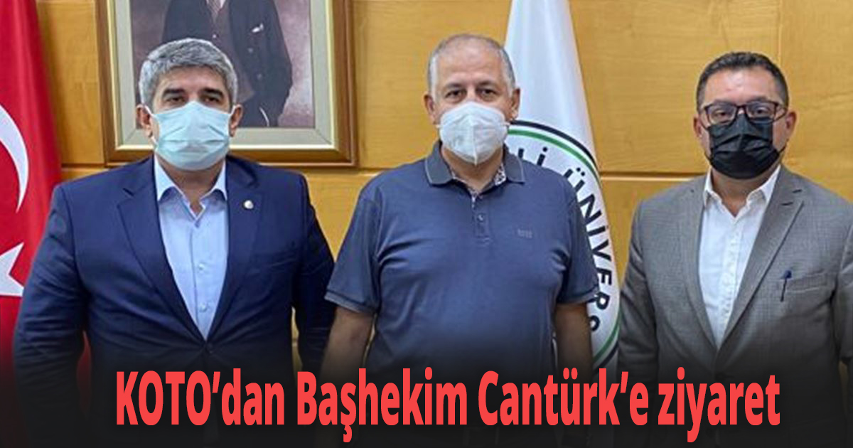 KOTO’dan Başhekim Cantürk’e ziyaret