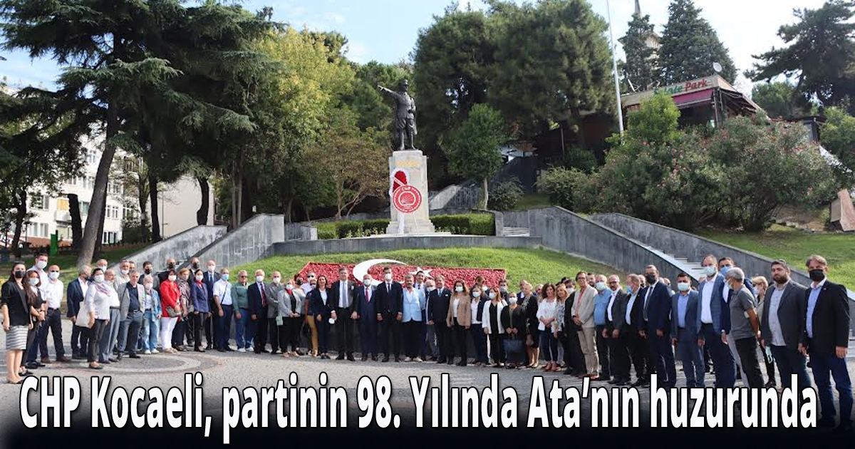 CHP Kocaeli, partinin 98. Yılında Ata’nın huzurunda