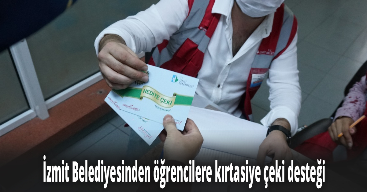 İzmit Belediyesinden öğrencilere kırtasiye çeki desteği