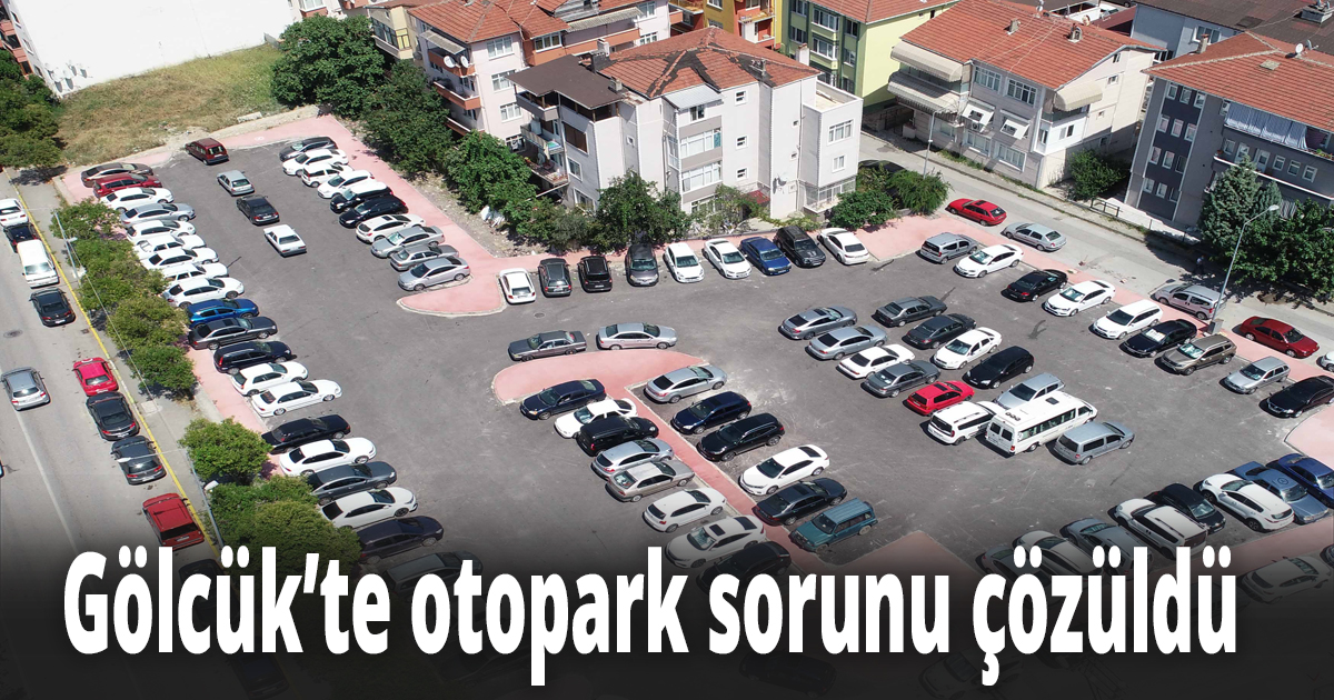 Gölcük’te otopark sorunu çözüldü