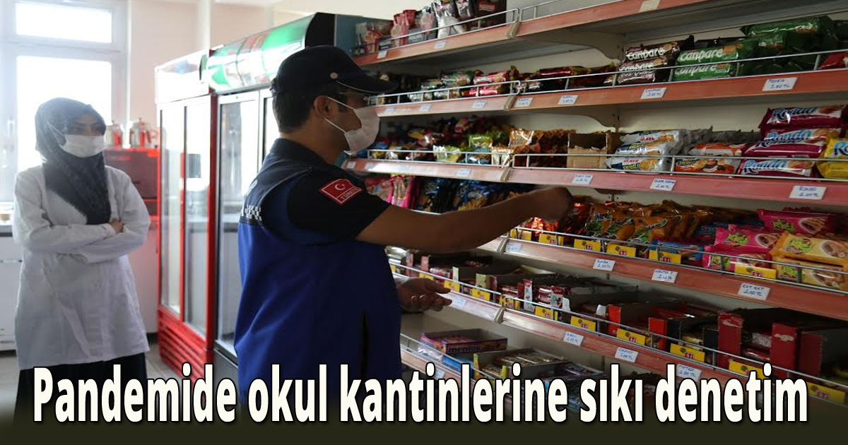 Pandemide okul kantinlerine sıkı denetim