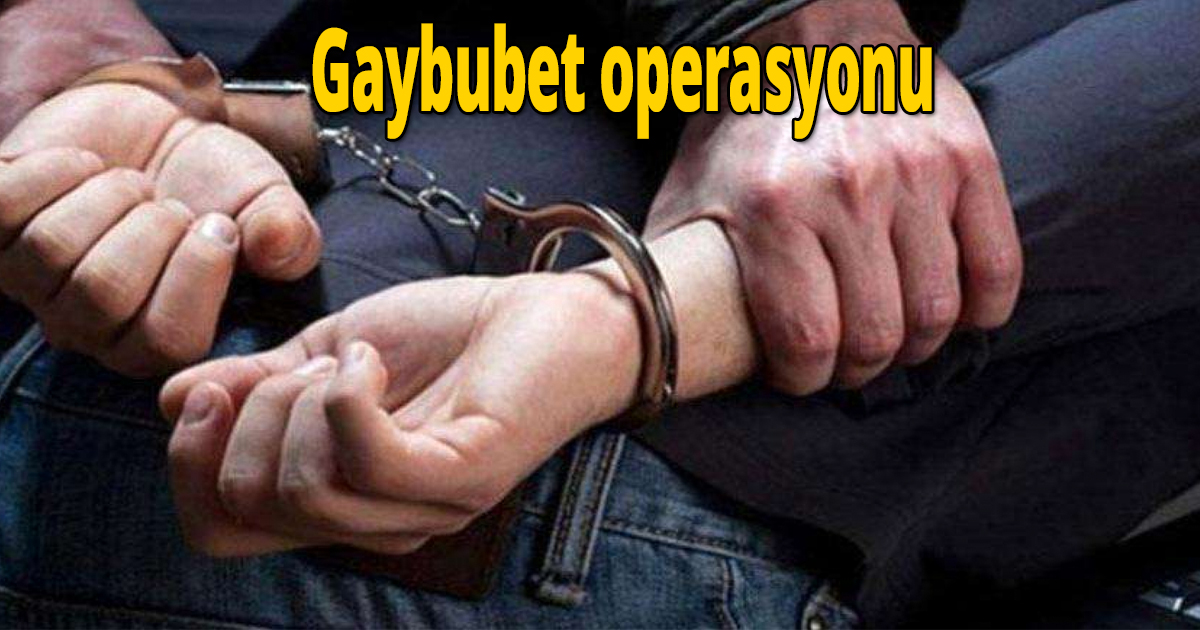 Gaybubet operasyonu