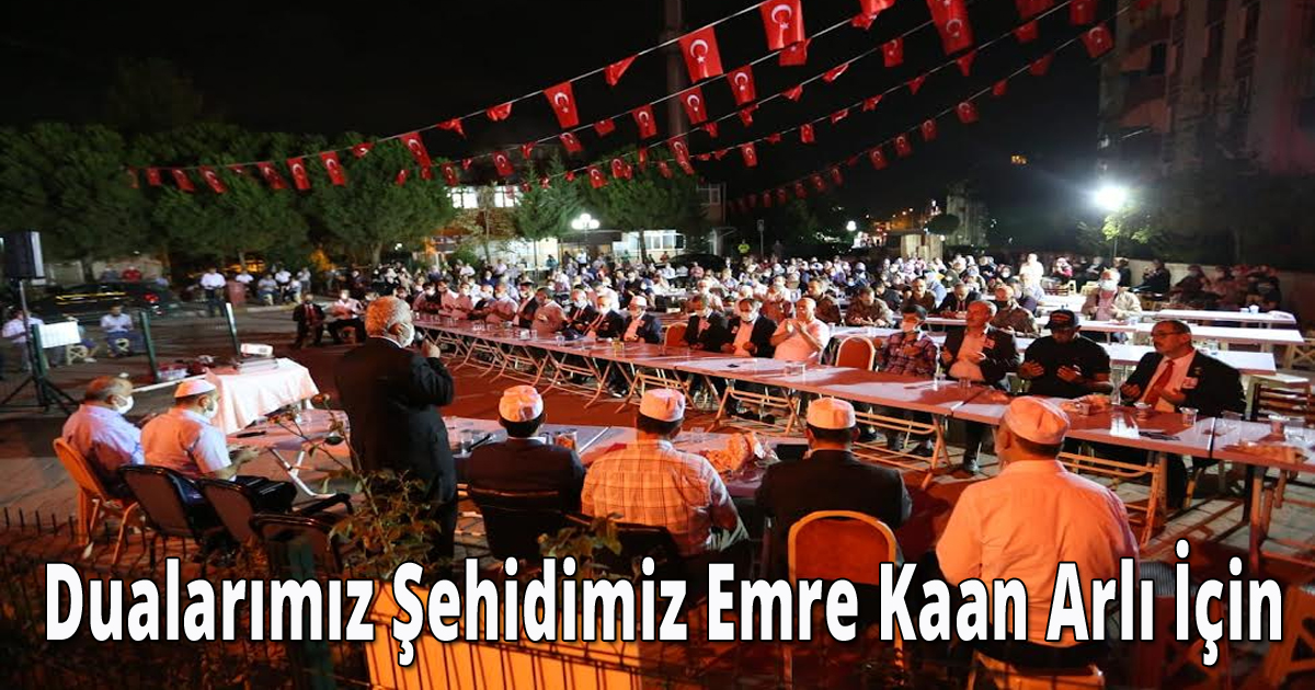 Dualarımız Şehidimiz Emre Kaan Arlı İçin