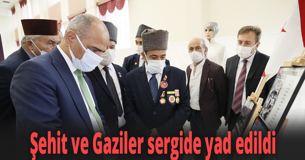 Şehit ve Gaziler sergide yad edildi