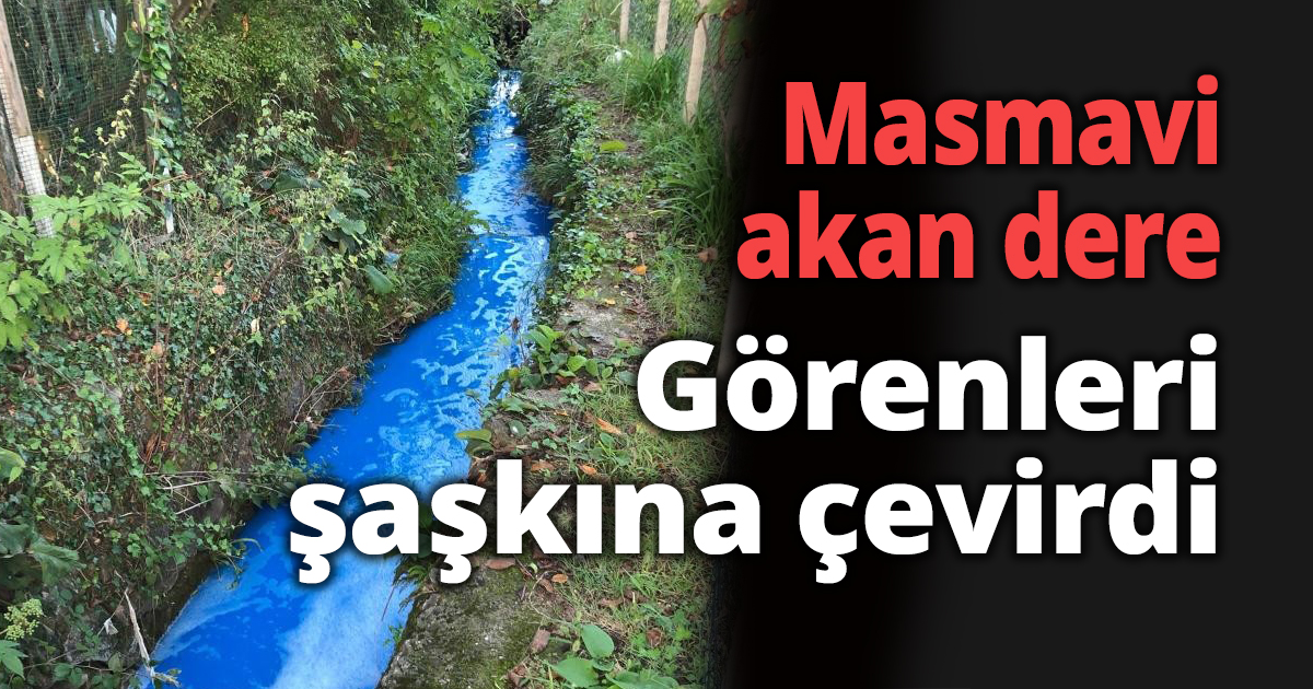 Masmavi akan dere, görenleri şaşkına çevirdi