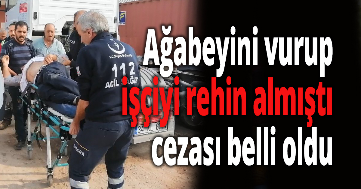 Ağabeyini vurup, işçiyi rehin almıştı 