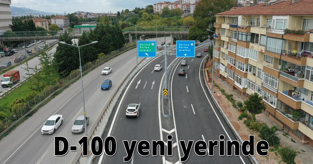  D-100 yeni yerinde