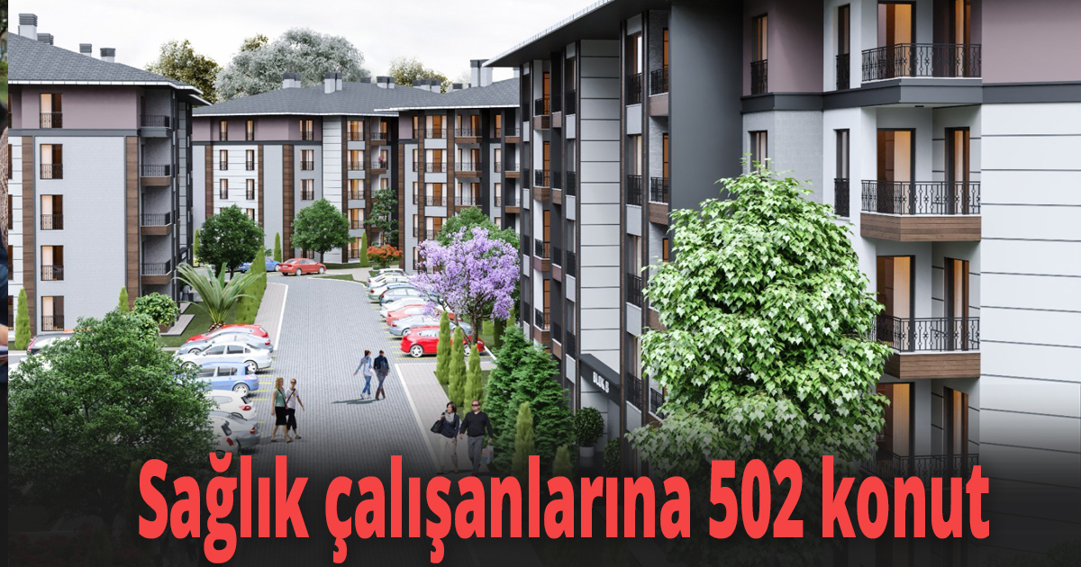  Fedakar sağlık çalışanları için kent konut projesi
