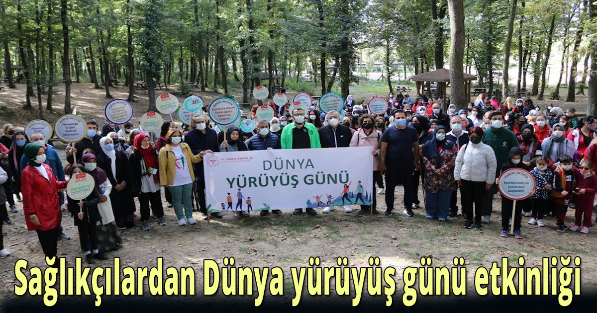 Sağlıkçılardan Dünya yürüyüş günü 
