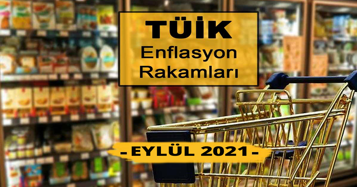 2021 Eylül ayı enflasyon rakamları açıklandı!
