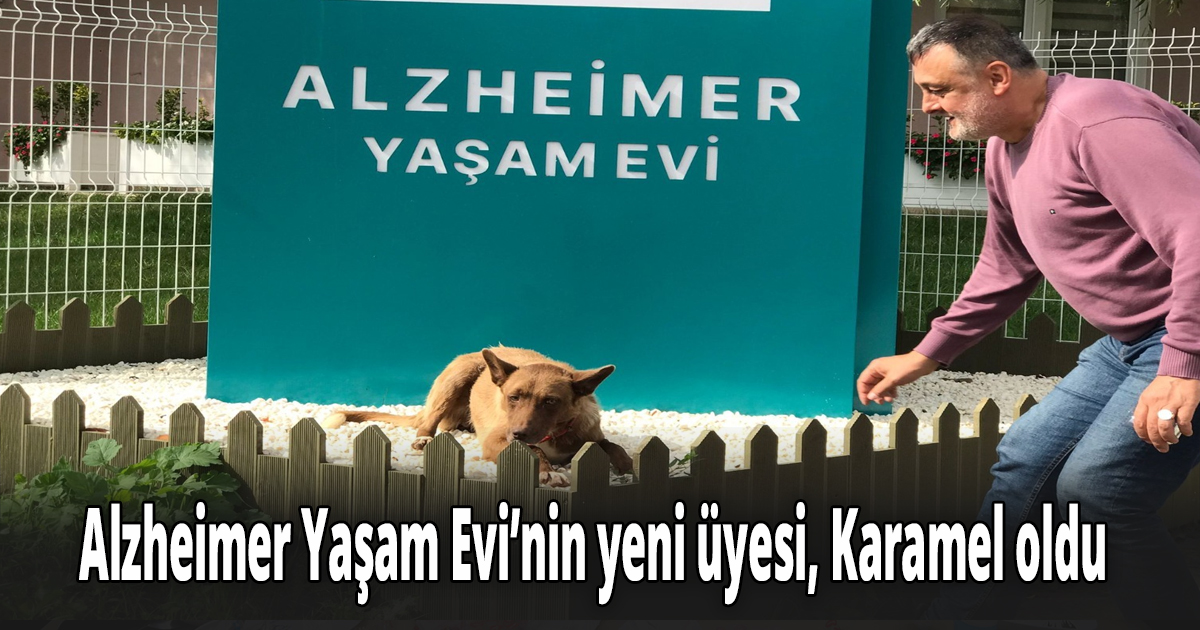 Alzheimer Yaşam Evi’nin yeni üyesi