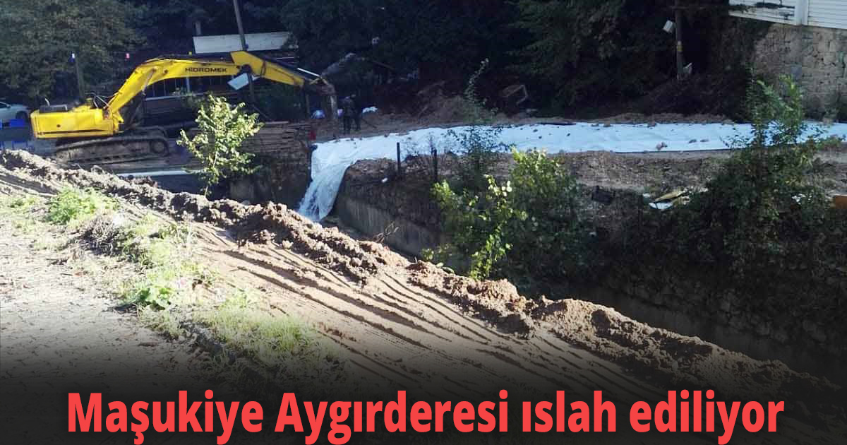 Maşukiye Aygırderesi ıslah ediliyor